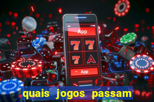 quais jogos passam no premiere